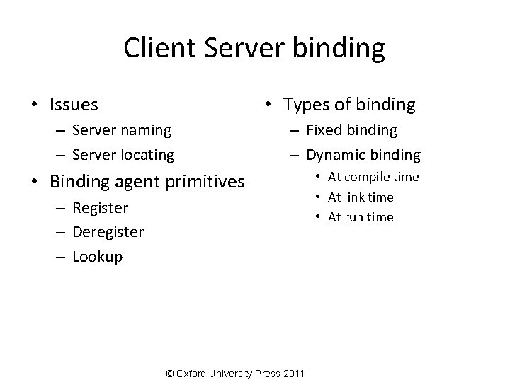 Client Server binding • Issues • Types of binding – Server naming – Server