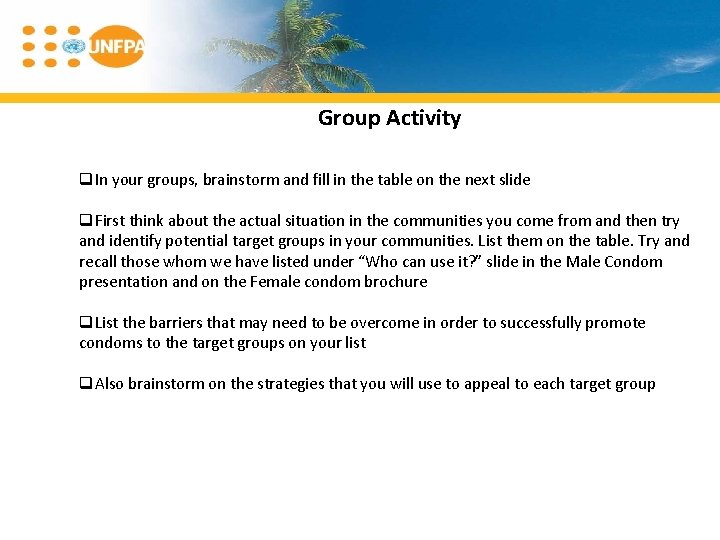 Group Activity q. In your groups, brainstorm and fill in the table on the