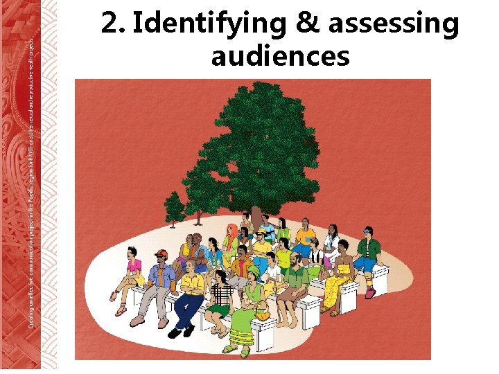 2. Identifying & assessing audiences 