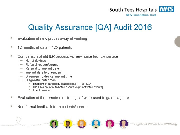 Quality Assurance [QA] Audit 2016 • Evaluation of new process/way of working • 12