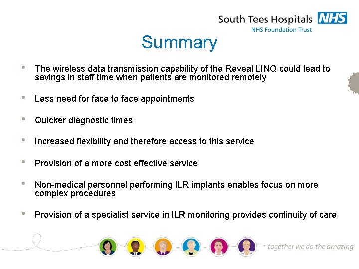 Summary • The wireless data transmission capability of the Reveal LINQ could lead to