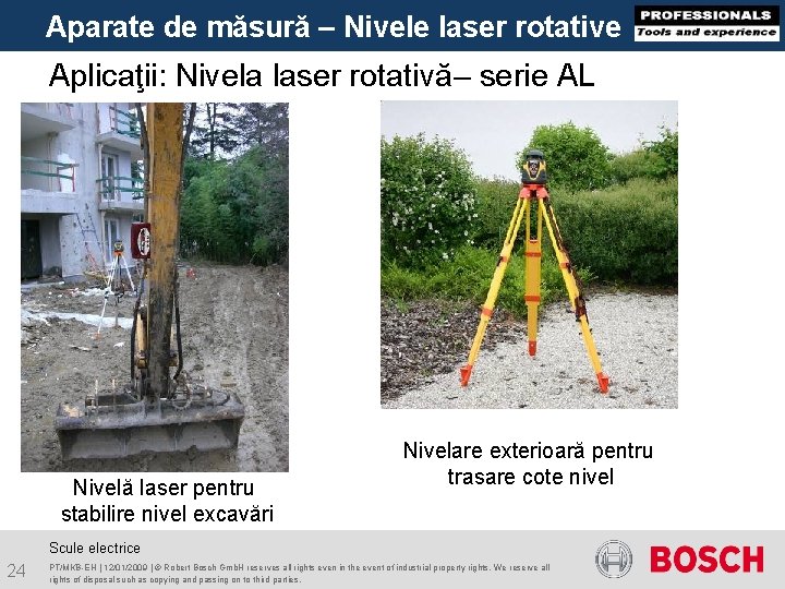 Aparate de măsură – Nivele laser rotative Aplicaţii: Nivela laser rotativă– serie AL Nivelă