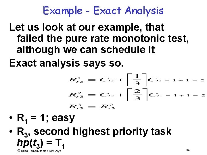 Example - Exact Analysis Let us look at our example, that failed the pure