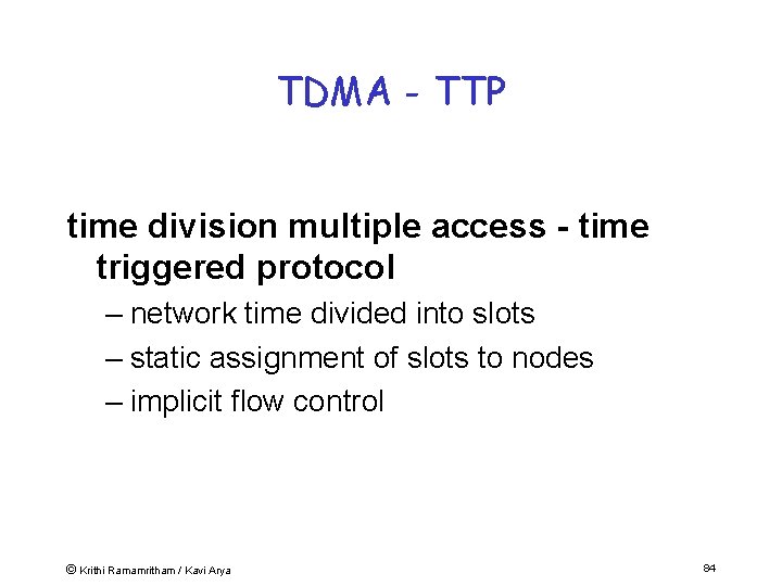 TDMA - TTP time division multiple access - time triggered protocol – network time