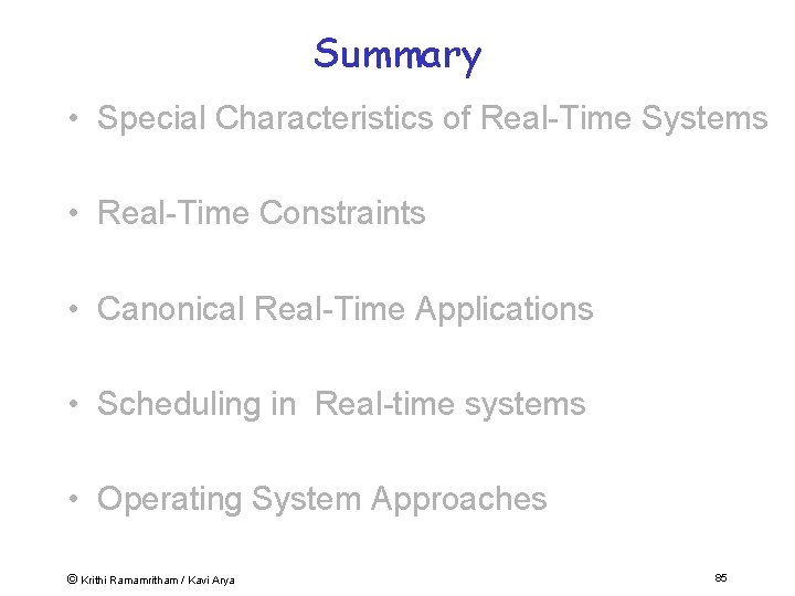 Summary • Special Characteristics of Real-Time Systems • Real-Time Constraints • Canonical Real-Time Applications