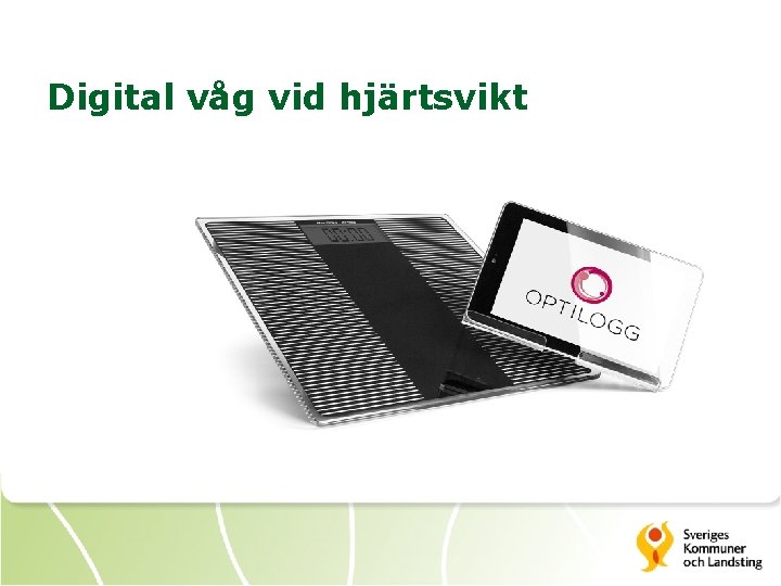 Digital våg vid hjärtsvikt 