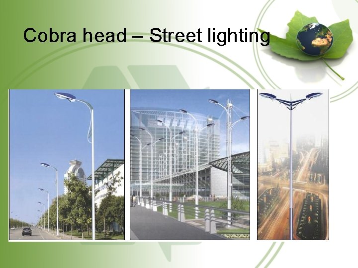 Cobra head – Street lighting 