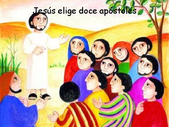 Jesús elige doce apóstoles 
