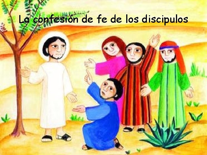 La confesión de fe de los discipulos 