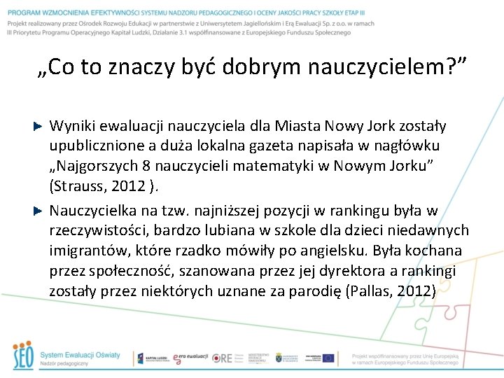 „Co to znaczy być dobrym nauczycielem? ” Wyniki ewaluacji nauczyciela dla Miasta Nowy Jork