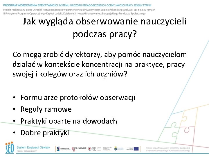 Jak wygląda obserwowanie nauczycieli podczas pracy? Co mogą zrobić dyrektorzy, aby pomóc nauczycielom działać