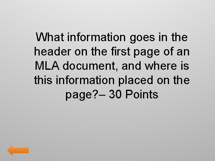 What information goes in the header on the first page of an MLA document,