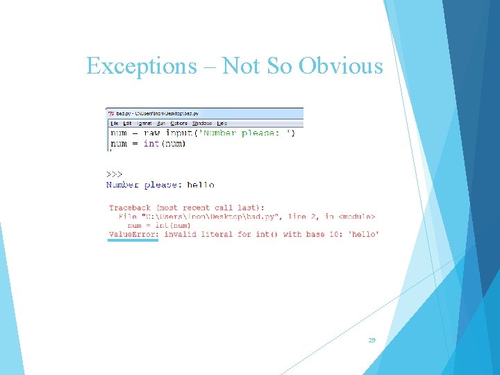 Exceptions – Not So Obvious 29 