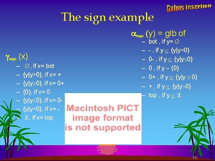 The sign example sign (y) = glb of sign (x) – – – –