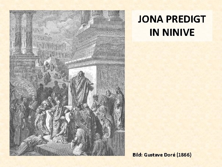 JONA PREDIGT IN NINIVE Bild: Gustave Doré (1866) 