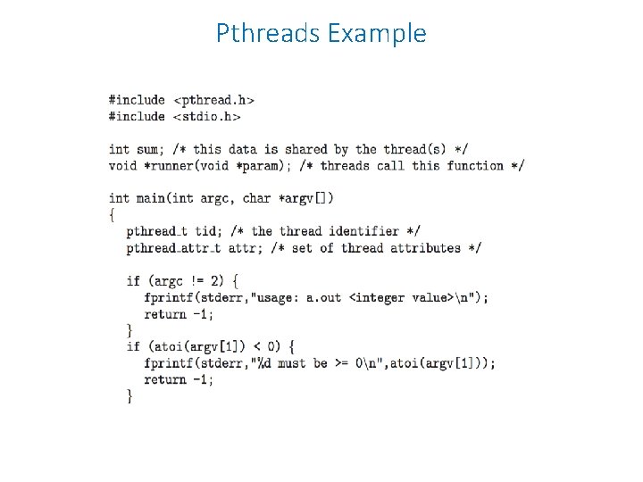 Pthreads Example Pthreads Example