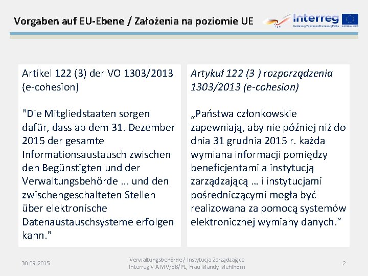 Vorgaben auf EU-Ebene / Założenia na poziomie UE Artikel 122 (3) der VO 1303/2013
