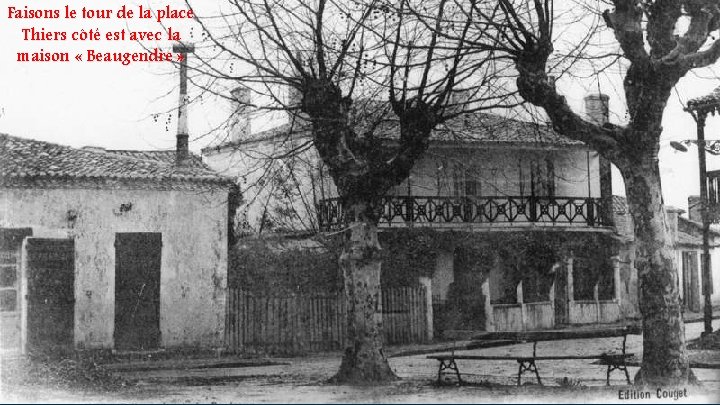 Faisons le tour de la place Thiers côté est avec la maison « Beaugendre