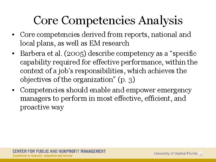 Core Competencies Analysis • Core competencies derived from reports, national and local plans, as