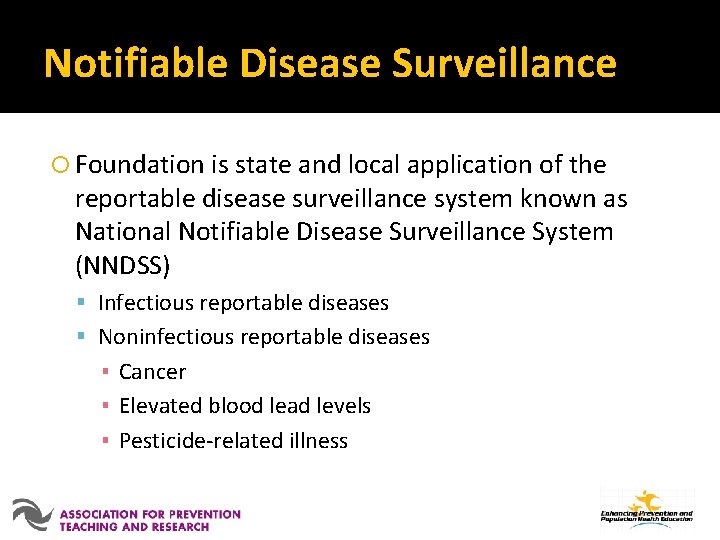 Notifiable Disease Surveillance Foundation is state and local application of the reportable disease surveillance