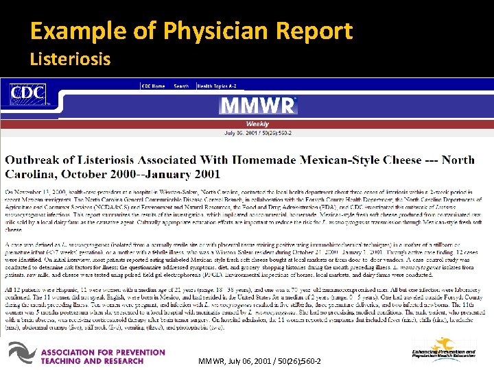 Example of Physician Report Listeriosis MMWR, July 06, 2001 / 50(26); 560 -2 