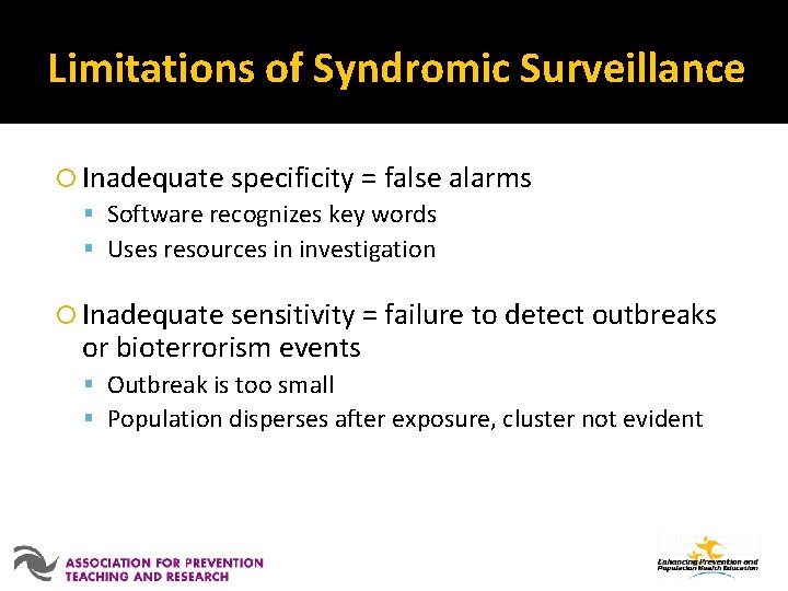 Limitations of Syndromic Surveillance Inadequate specificity = false alarms Software recognizes key words Uses