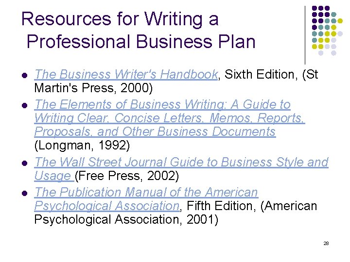 Resources for Writing a Professional Business Plan l l The Business Writer's Handbook, Sixth