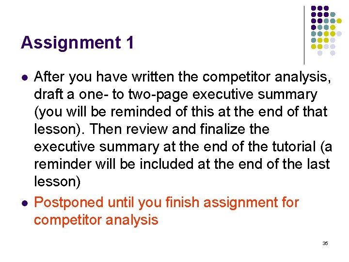 Assignment 1 l l After you have written the competitor analysis, draft a one-