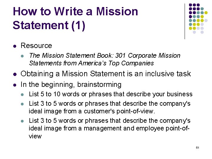 How to Write a Mission Statement (1) l Resource l l l The Mission