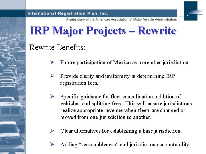 IRP Major Projects – Rewrite Benefits: Ø Future participation of Mexico as a member