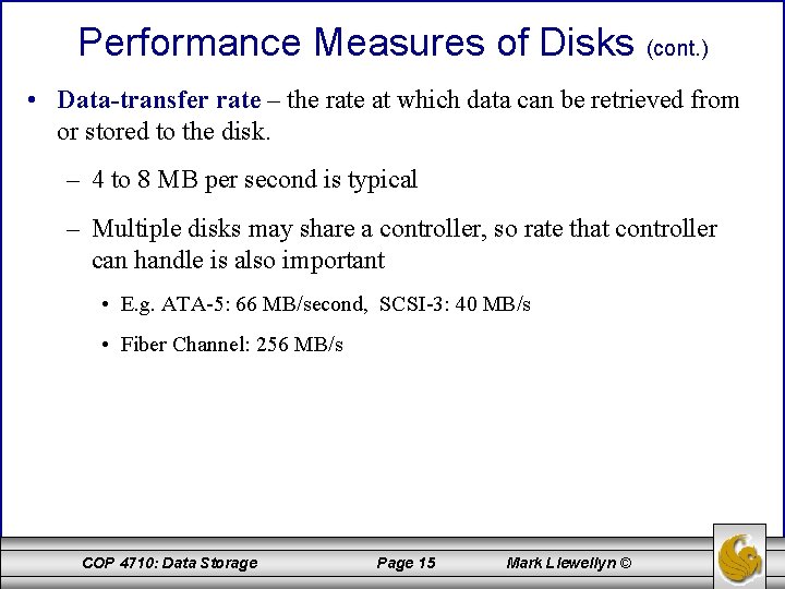 Performance Measures of Disks (cont. ) • Data-transfer rate – the rate at which Performance Measures of Disks (cont. ) • Data-transfer rate – the rate at which