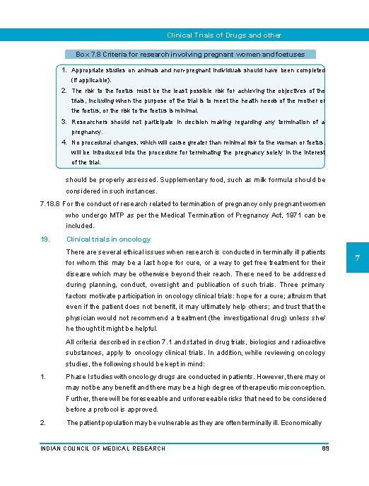 Clinical Trials of Drugs and other Interventions Box 7. 8 Criteria for research involving