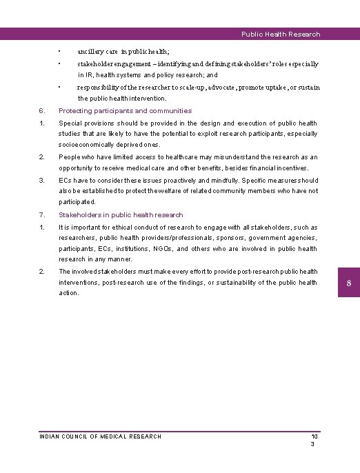 Public Health Research • ancillary care in public health; • stakeholder engagement – identifying
