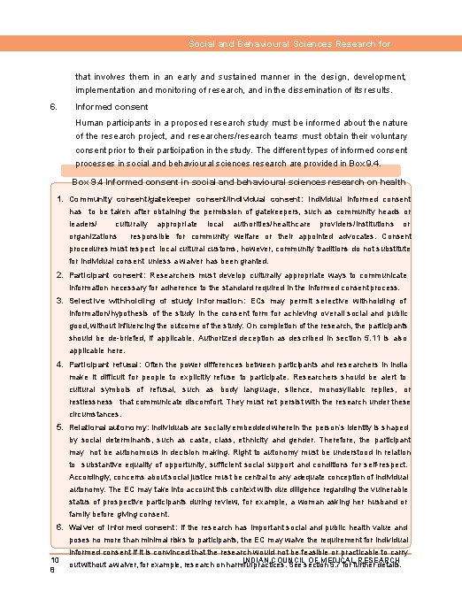 Social and Behavioural Sciences Research for Health that involves them in an early and