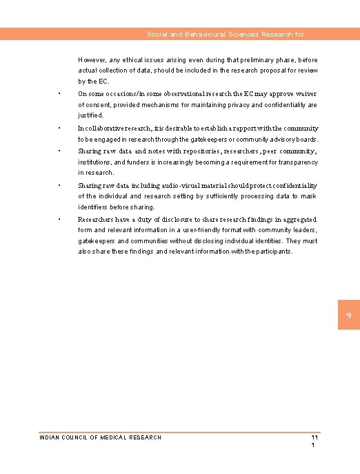 Social and Behavioural Sciences Research for Health However, any ethical issues arising even during