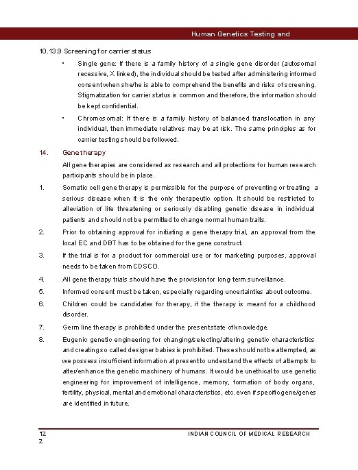 Human Genetics Testing and Research 10. 13. 9 Screening for carrier status • Single