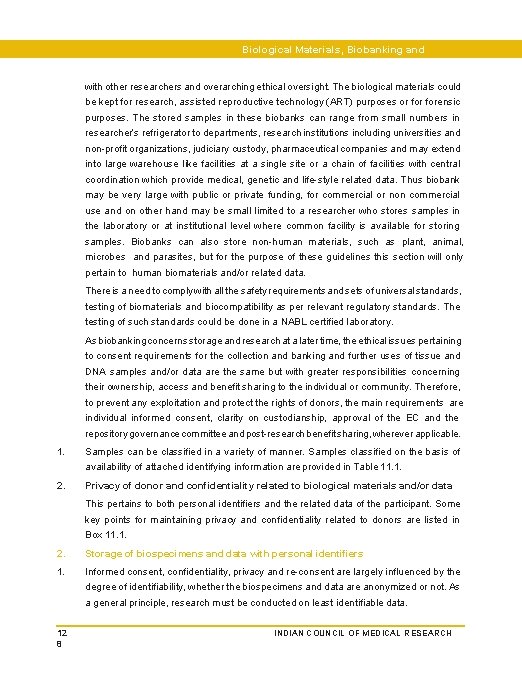 Biological Materials, Biobanking and Datasets with other researchers and overarching ethical oversight. The biological