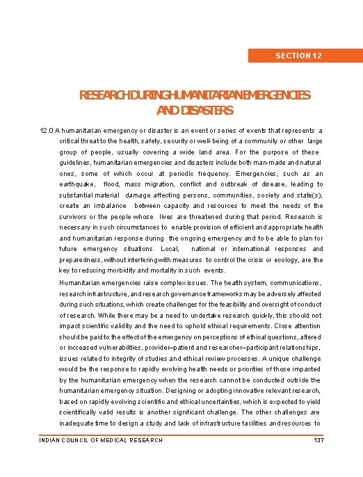 SECTION 12 RESEARCHDURINGHUMANITARIANEMERGENCIES ANDDISASTERS 12. 0 A humanitarian emergency or disaster is an event