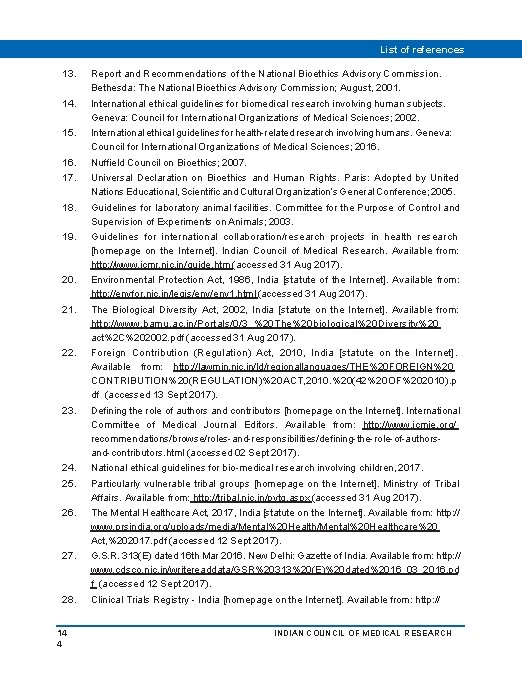 List of references 13. Report and Recommendations of the National Bioethics Advisory Commission. Bethesda: