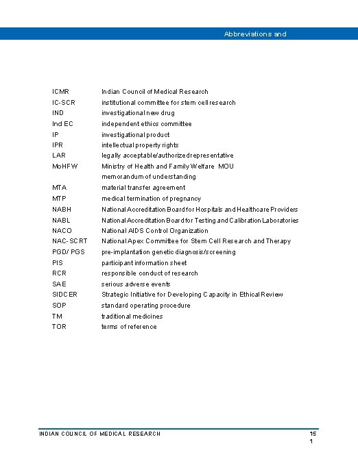 Abbreviations and acronyms ICMR Indian Council of Medical Research IC-SCR institutional committee for stem