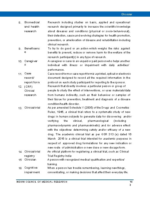 8. Biomedical and health research 9. Beneficenc e 10. Caregiver s 11. Case record/
