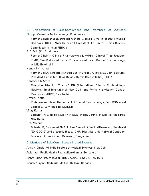 B. Chaipersons of Sub-Committees and Members of Advisory Group Vasantha Muthuswamy (Chairperson) Former Senior