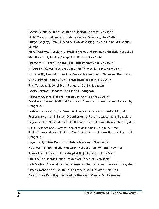 Neerja Gupta, All India Institute of Medical Sciences, New Delhi Nikhil Tandon, All India