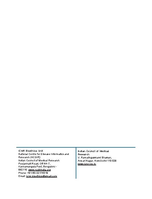 ICMR Bioethics Unit National Centre for Disease Informatics and Research (NCDIR) Indian Council of