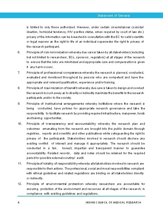 Statement of General Principles is limited to only those authorized. However, under certain circumstances