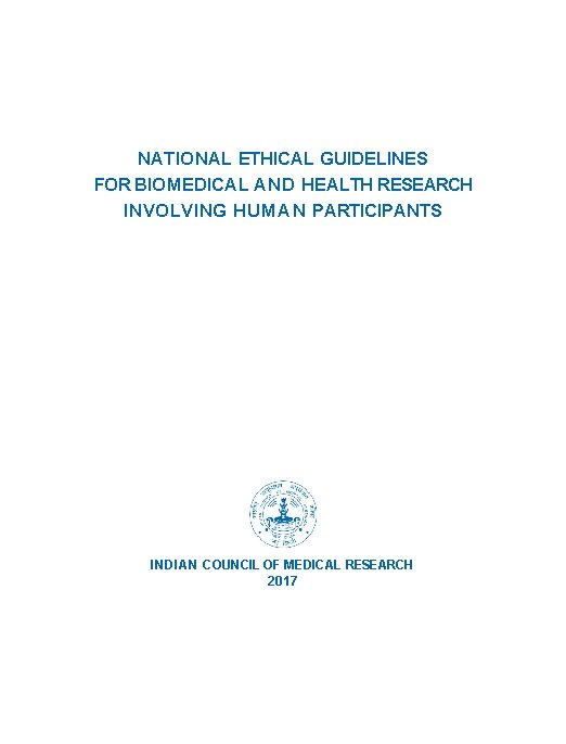 NATIONAL ETHICAL GUIDELINES FOR BIOMEDICAL AND HEALTH RESEARCH INVOLVING HUMAN PARTICIPANTS INDIAN COUNCIL OF