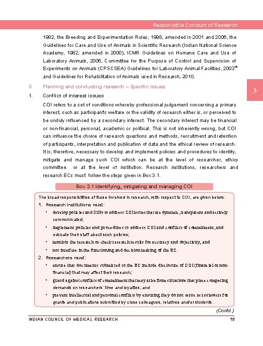 Responsible Conduct of Research 1982, the Breeding and Experimentation Rules, 1998, amended in 2001