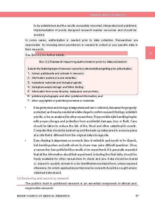 Responsible Conduct of Research to be established and the results accurately recorded, interpreted and