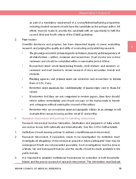 Responsible Conduct of Research as part of a mandatory requirement of a course/fellowship/training programme