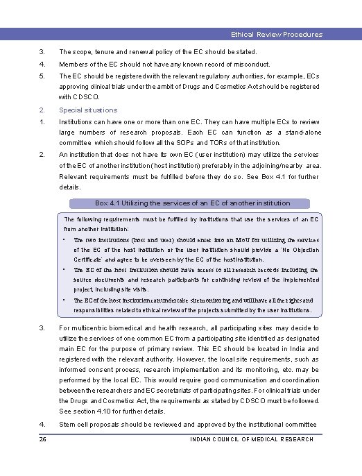 Ethical Review Procedures 3. The scope, tenure and renewal policy of the EC should